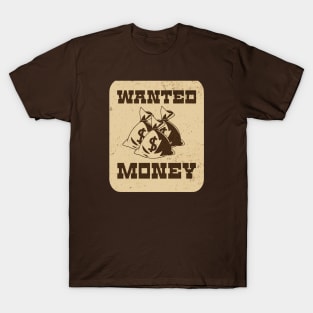 Wanted Money T-Shirt